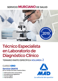 Técnico Especialista en Laboratorio de Diagnóstico Clínico del Servicio Murciano de Salud. Temario parte específica volumen 2