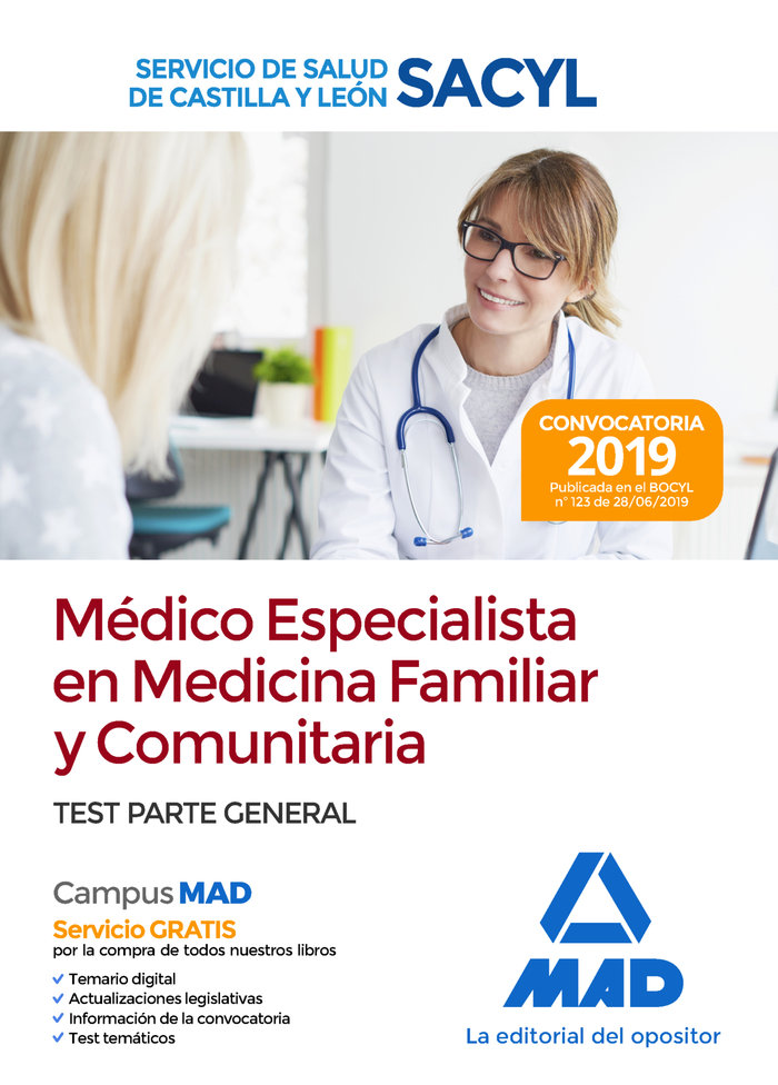 Médico Especialista en Medicina Familiar y Comunitaria del Servicio de Salud de Castilla y León (SACYL). Test parte general