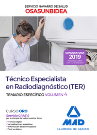 Técnico Especialista en Radiodiagnóstico (TER) del Servicio Navarro de Salud-Osasunbidea. Temario específico volumen 4