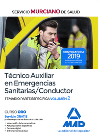 Técnico Auxiliar en Emergencias Sanitarias/Conductor del Servicio Murciano de Salud. Temario parte específica volumen 2