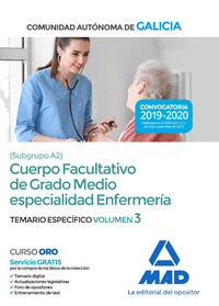 Cuerpo facultativo de grado medio de la Comunidad Autónoma de Galicia (subgrupo A2) especialidad enfermería. Temario específico volumen 3