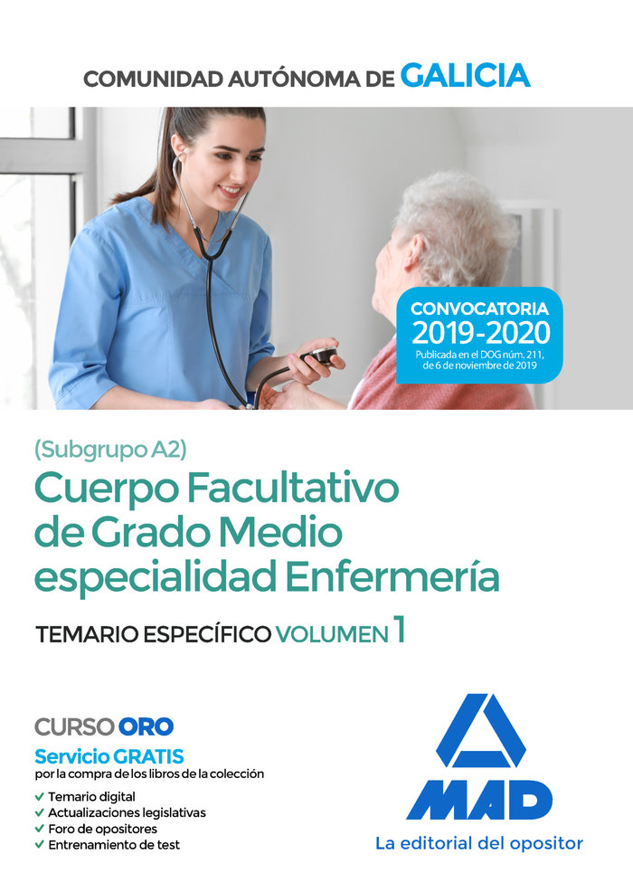 Cuerpo facultativo de grado medio de la Comunidad Autónoma de Galicia (subgrupo A2) especialidad enfermería. Temario específico volumen 1