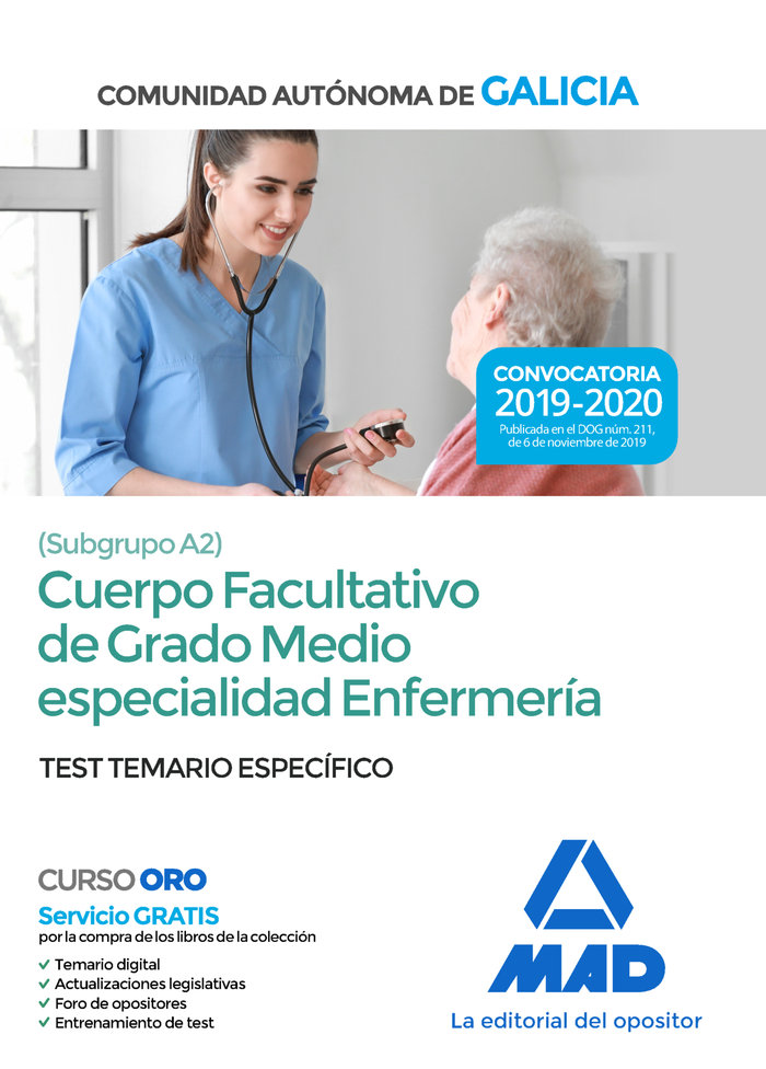 Cuerpo facultativo de grado medio de la Comunidad Autónoma de Galicia (subgrupo A2) especialidad enfermería. Test temario específico