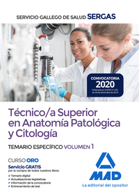 Técnico/a Superior en Anatomía Patológica y Citología del Servicio Gallego de Salud. Temario específico volumen 1