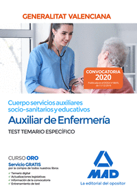 Cuerpo servicios auxiliares socio-sanitarios y educativos de la Administración de la Generalitat Valenciana, escala Auxiliar de Enfermería. Test temario específ