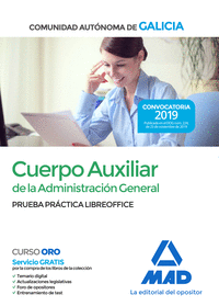 Cuerpo Auxiliar de la Administración General de la Comunidad Autónoma de Galicia. Prueba práctica LibreOffice