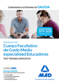 Cuerpo facultativo de grado medio de la Comunidad Autónoma de Galicia (subgrupo A2) especialidad educadores. Test temario específico
