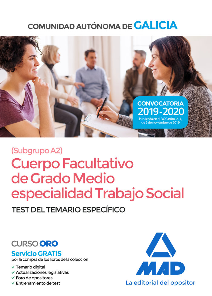 Cuerpo facultativo de grado medio de la Comunidad Autónoma de Galicia (subgrupo A2) especialidad Trabajo Social. Test del Temario específico