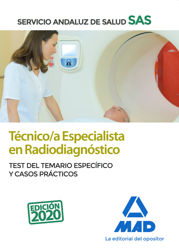 Técnico/a Especialista en Radiodiagnóstico del Servicio Andaluz de Salud. Test del temario específico y Casos Prácticos