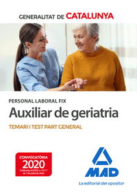 Personal laboral fix d'auxiliar de geriatria de la Generalitat de Catalunya. Temari i test de la part general