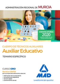 Cuerpo de Técnicos Auxiliares, opción Auxiliar Educativo, de la Administración Pública Regional de Murcia. Temario específico