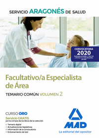 Facultativo/a Especialista de Área del Servicio Aragonés de Salud (SALUD-Aragón). Temario común volumen 2