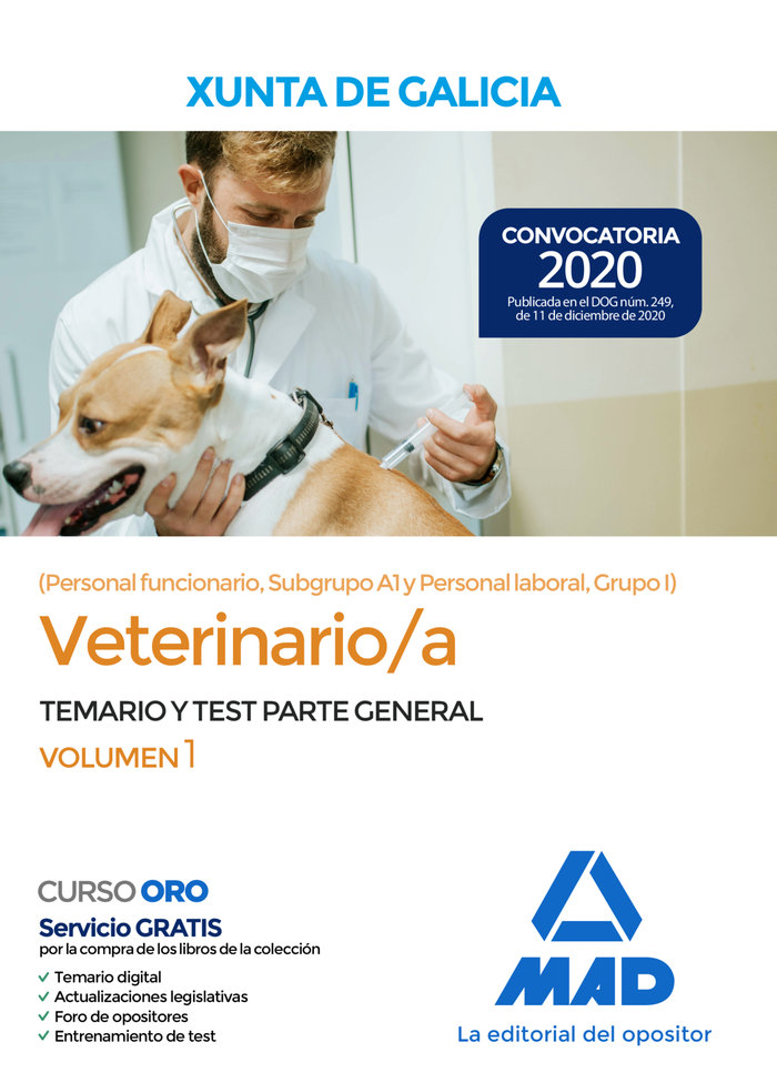Veterinario/a de la Xunta de Galicia (Personal funcionario, Subgrupo A1 y Personal laboral, Grupo I). Temario parte general y test volumen 1