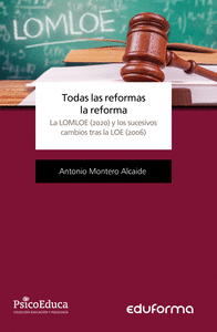 Todas las reformas la reforma, La LOMLOE (2020) y los sucesivos cambios tras la LOE (2006)