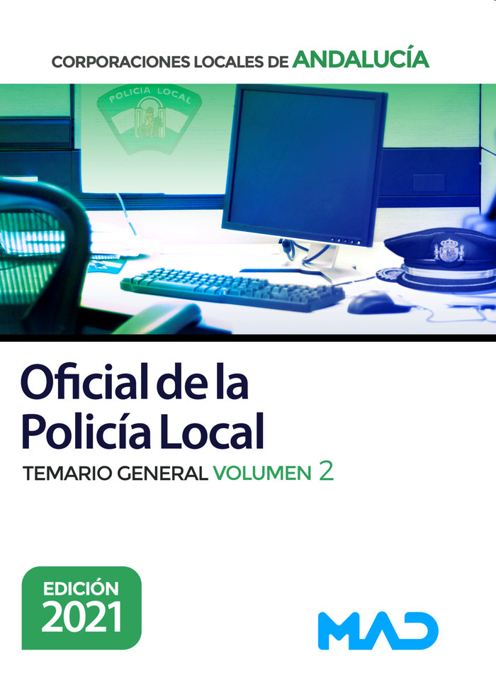 Oficial de la policia local. temario general, 2