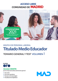 Titulado Medio Educador Grupo II de la Comunidad de Madrid (acceso libre). Temario General y Test Volumen 1