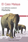 Caso malaya,el los elefantes asolaron marbella
