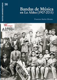 Bandas de musica en la aldea (1907-2011)