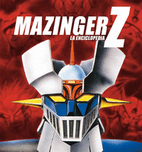 Mazinger Z: La enciclopedia