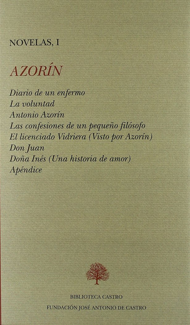 Azorin, novelas i diario de un enfermo/la voluntad/antonio