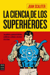 Ciencia de los superhéroes, la