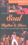 Soul & rythm?n blues. Guias del rock & roll