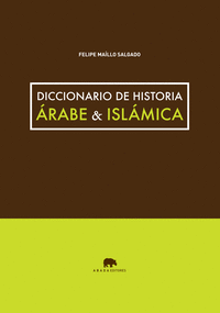 Diccionario de historia 醨abe & isl醡ica