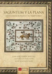 Saguntum y La Plana : una ciudad romana y su territorio