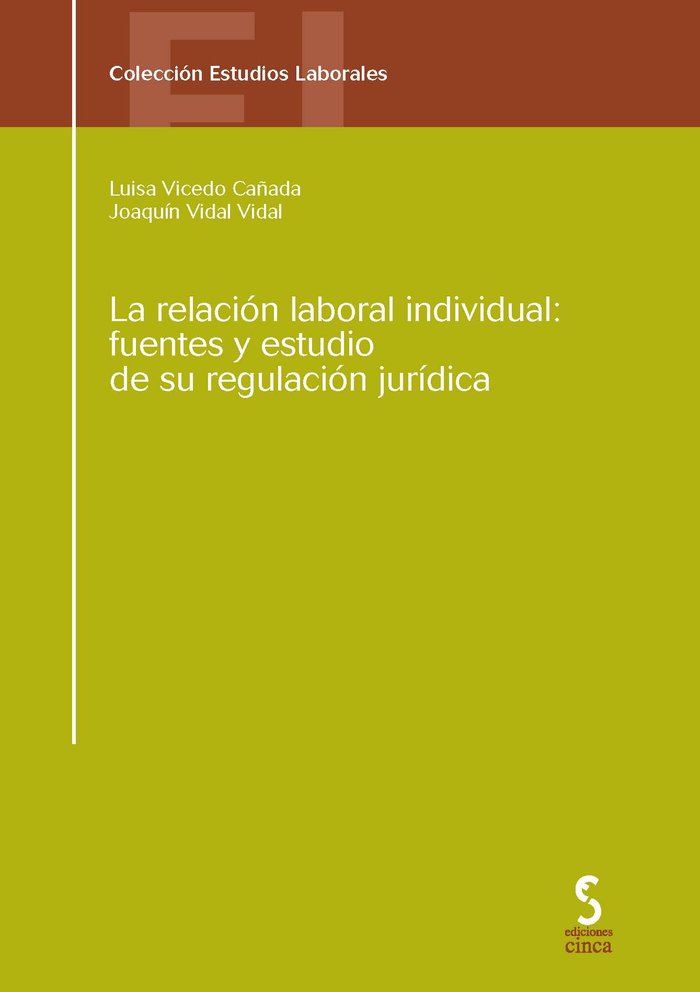 La relación laboral individual: fuentes y estudio de su regulación jurídica
