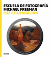 Escuela fotograf¡a. Luz e iluminación