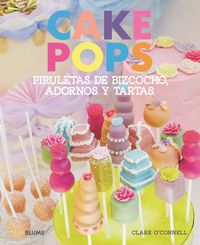 Cake Pops. Piruletas de bizcocho, adornos y tartas