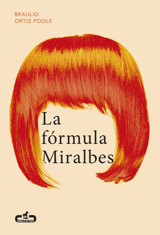 La fórmula Miralbes (Caballo de Troya 2016, 4)