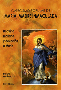 Catecismo popular de maria, madre inmaculada