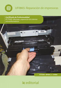 Reparación de impresoras. IFCT0309 - Montaje y reparación de sistemas microinformáticos