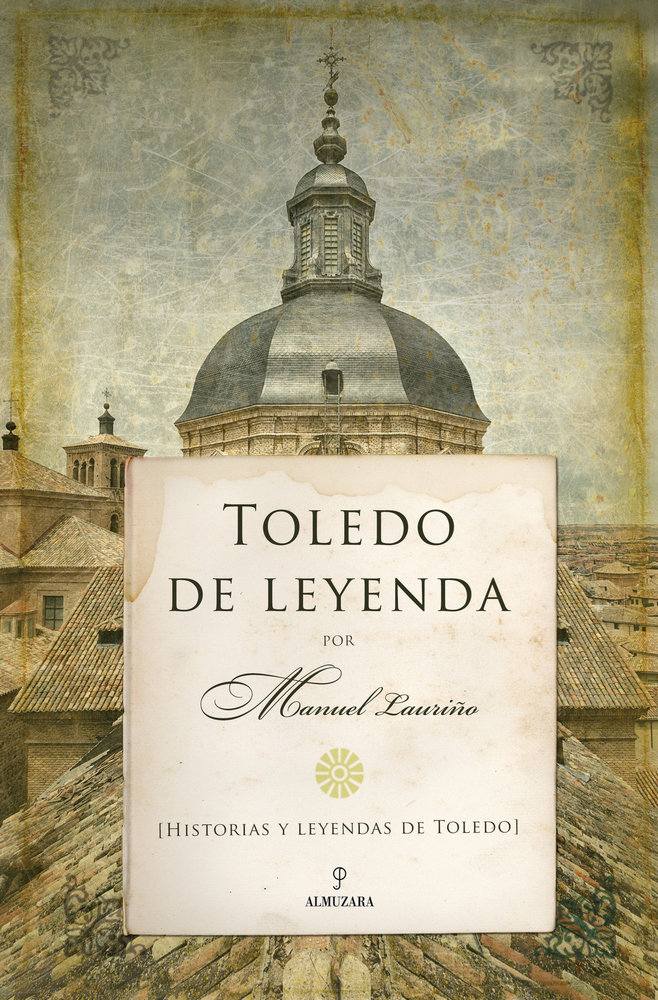 Toledo de leyenda