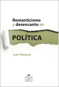 Romanticismo y desencanto en politica