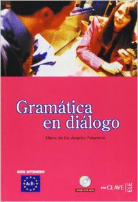 Gramática en diálogo + audio (A2-B1) - nueva edición
