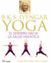 Yoga el sendero hacia la salud holistica