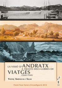 La visió dÆAndratx a través dels llibres de viatges (1860-1940)