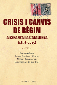 Crisis i canvis de regim a espanya i a catalunya