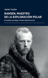 Nansen maestro de la exploracion polar