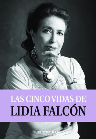 Las cinco vidas de Lidia Falcón