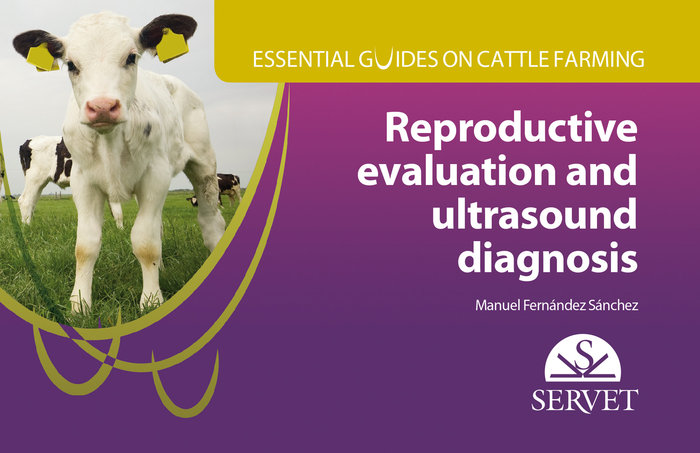 Essential guides on cattle farming. Reproductive evaluation and ultrasound diagnosis