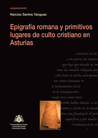Epigrafía romana y primitivos lugares de culto cristiano en Asturias