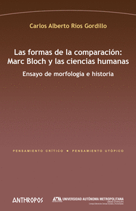 Las formas de la comparación: Marc Bloch y las ciencias humanas
