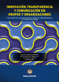 Innovación, Transparencia y Comunicación en Grupos y Organizaciones