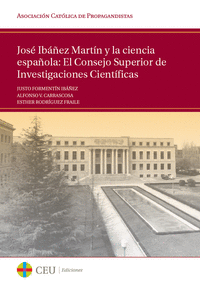 Jose ibañez martin y la ciencia española: el consejo superio