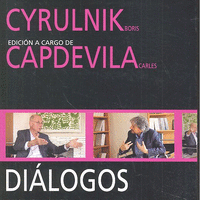 Diálogos. Cyrulnik y Capdevila