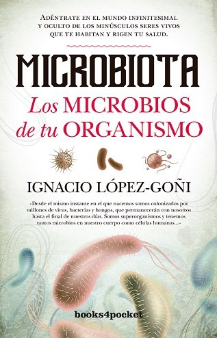 Microbiota. Los microbios de tu organismo