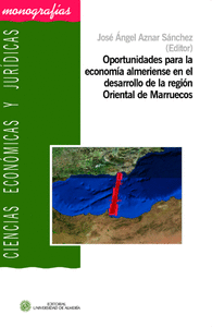Oportunidades para la economía almeriense en el desarrollo de la región Oriental de Marruecos
